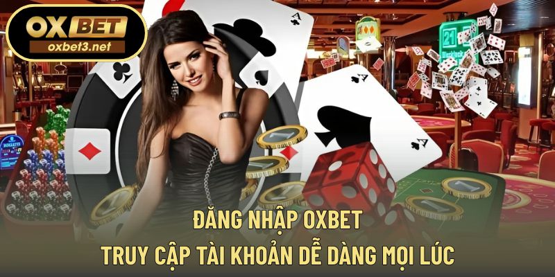Đăng nhập OXBET