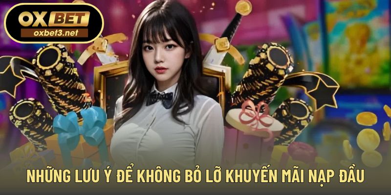 Những điểm cần nhớ khi tham gia ưu đãi nạp đầu