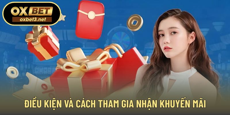 Những yêu cầu cần nắm trước khi nhận khuyến mãi OXBET