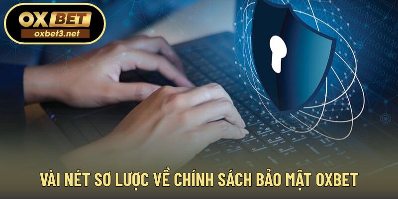 Vài nét sơ lược về chính sách bảo mật của nhà cái