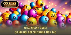 xổ số nhanh OXBET
